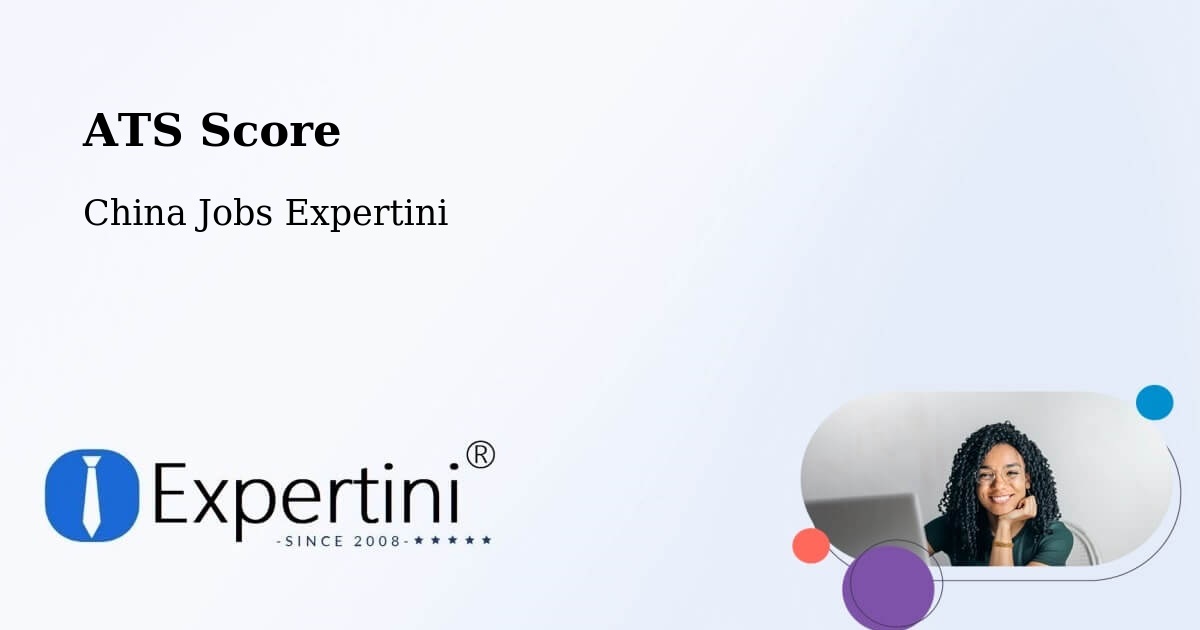 Resume ATS Score & Job Description Match Tool – Wuhan - China Jobs Expertini
